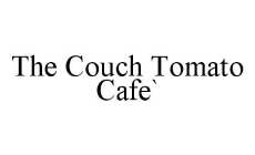 THE COUCH TOMATO CAFE`