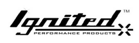 IGNITED PERFORMANCE PRODUCTS