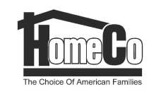 HOMECO THE CHOICE OF AMERICAN FAMILIES