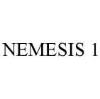 NEMESIS 1