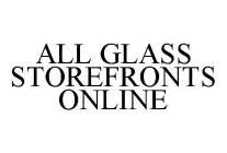 ALL GLASS STOREFRONTS ONLINE