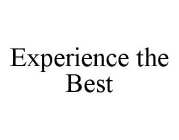 EXPERIENCE THE BEST