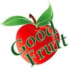 GOOD FRUIT