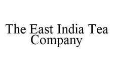 THE EAST INDIA TEA COMPANY