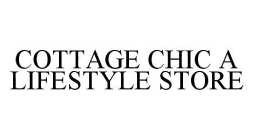 COTTAGE CHIC A LIFESTYLE STORE