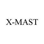 X-MAST