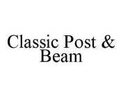 CLASSIC POST & BEAM