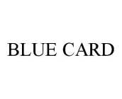 BLUE CARD