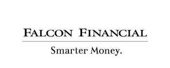 FALCON FINANCIAL SMARTER MONEY