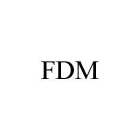 FDM