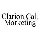 CLARION CALL MARKETING