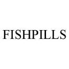 FISHPILLS