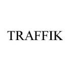 TRAFFIK