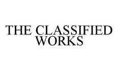 THE CLASSIFIED WORKS