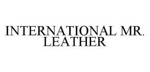 INTERNATIONAL MR. LEATHER