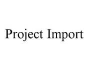PROJECT IMPORT