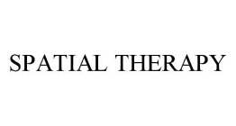 SPATIAL THERAPY