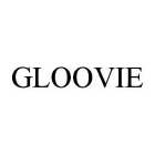 GLOOVIE