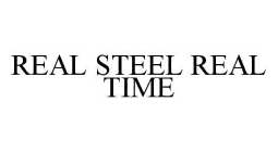 REAL STEEL REAL TIME