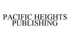 PACIFIC HEIGHTS PUBLISHING