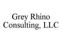 GREY RHINO CONSULTING, LLC