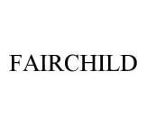 FAIRCHILD