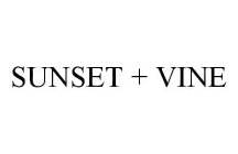SUNSET + VINE