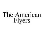 THE AMERICAN FLYERS