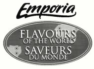 EMPORIA FLAVOURS OF THE WORLD SAVEURS DU MONDE