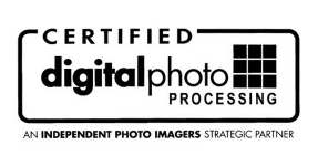 CERTIFIED DIGITAL PHOTO PROCESSING AN INDEPENDENT PHOTO IMAGERS STRATEGIC PARTNER