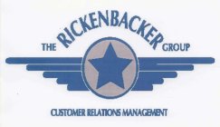 THE RICKENBACKER GROUP CUSTOMER RELATIONS MANAGEMENT