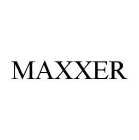 MAXXER