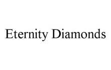 ETERNITY DIAMONDS