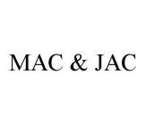 MAC & JAC