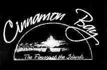 CINNAMON BAY GOURMET SAUCES THE FLAVOR OF THE ISLANDS