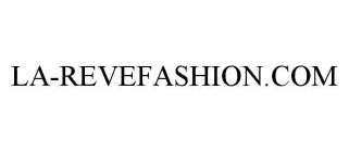 LA-REVEFASHION.COM