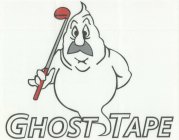 GHOST TAPE