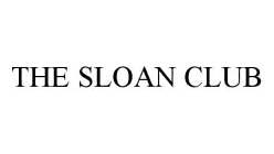 THE SLOAN CLUB