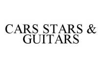 CARS STARS & GUITARS