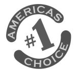 AMERICAS #1 CHOICE