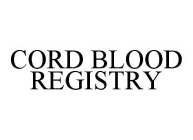 CORD BLOOD REGISTRY