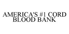 AMERICA'S #1 CORD BLOOD BANK