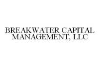 BREAKWATER CAPITAL MANAGEMENT, LLC