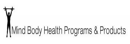 MIND BODY HEALTH PROGRAMS & PRODUCTS