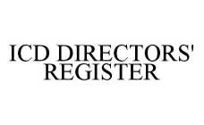 ICD DIRECTORS' REGISTER