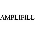 AMPLIFILL