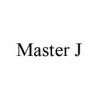 MASTER J