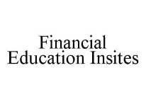 FINANCIAL EDUCATION INSITES