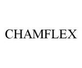 CHAMFLEX