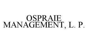 OSPRAIE MANAGEMENT, LLC